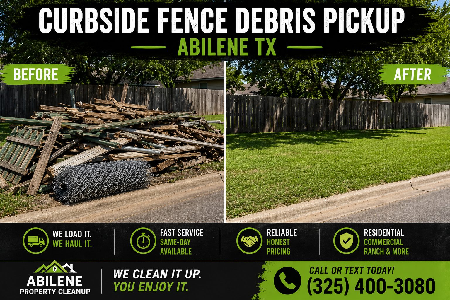 Before and after curbside fence debris pickup in Abilene TX showing a pile of wood and chain-link fencing removed from the curb