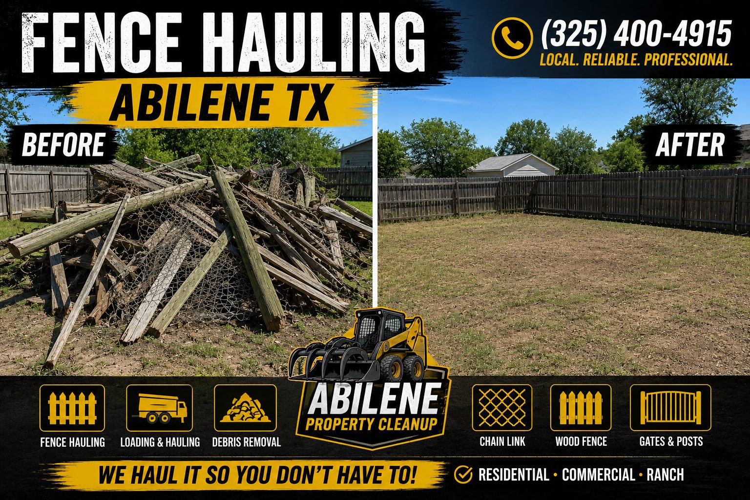 Before and after fence hauling project in Abilene TX showing old fence debris removed and property cleaned.