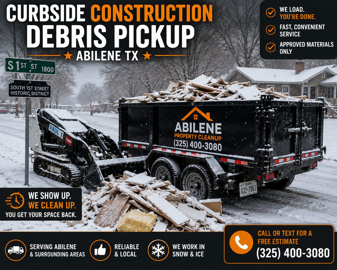 Curbside construction debris pickup in snow in Abilene TX with a loaded trailer and compact loader