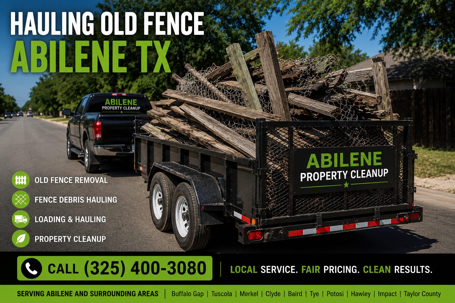 Utility trailer hauling old wood fence panels, chain-link fencing, fence posts, and debris through Abilene TX.