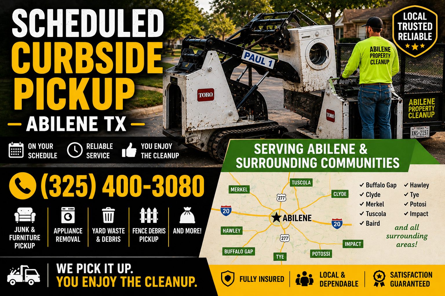 Scheduled curbside pickup in Abilene TX serving Abilene and surrounding communities with appliance, furniture, junk, yard waste, and fence debris removal