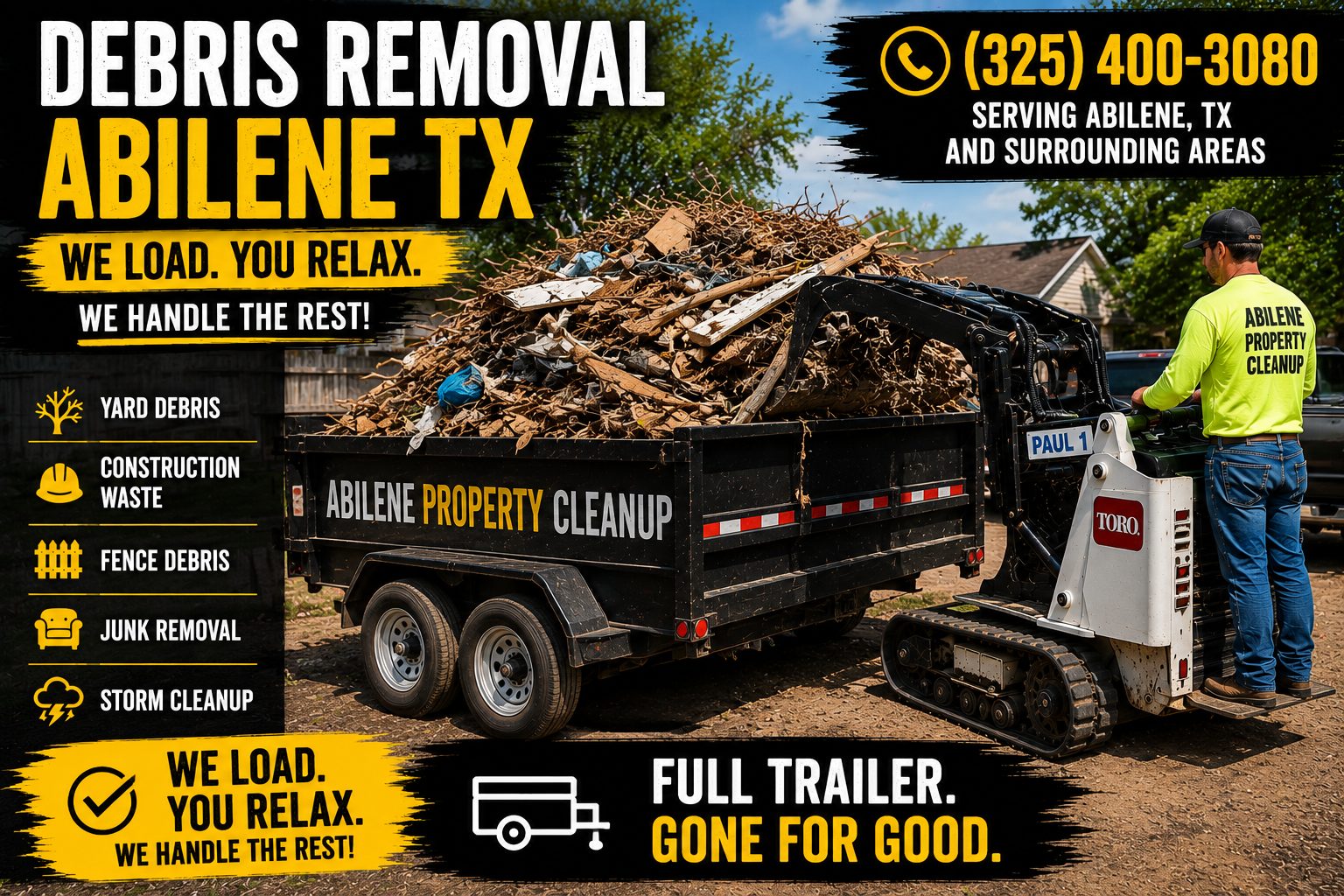 Loaded trailer for debris removal in Abilene TX filled with yard debris, construction waste, fence debris, junk, and storm cleanup material